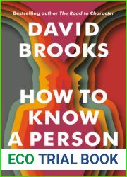 How to Know a Person: The Art of Seeing Others Deeply and Being Deeply Seen