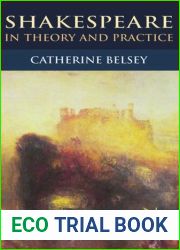 Shakespeare in Theory and Practice