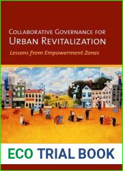 Collaborative Governance for Urban Revitalization: Lessons from Empowerment Zones