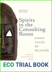 Spirits in the Consulting Room: Eight Tales of Healing (Rutgers Global Health)