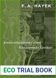 Individualism and Economic Order by F. A. Hayek (1996-06-01)