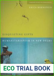 Disquieting Gifts: Humanitarianism in New Delhi (Stanford Studies in Human Rights)