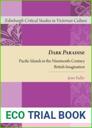 Dark Paradise: Pacific Islands in the Nineteenth-Century British Imagination (Edinburgh Critical Studies in Victorian Culture)