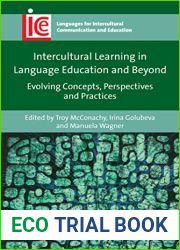 Intercultural Learning in Language Education and Beyond: Evolving Concepts, Perspectives and Practices (Languages for Intercultural Communication and Education, 38)
