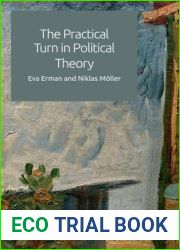 The Practical Turn in Political Theory