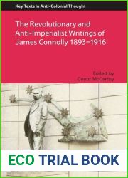The Revolutionary and Anti-Imperialist Writings of James Connolly 1893-1916