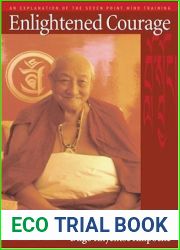 Enlightened Courage: An Explanation of Atisha|s Seven Point Mind Training