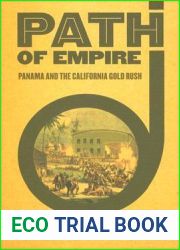 Path of Empire: Panama and the California Gold Rush