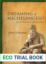 Dreaming of Michelangelo: Jewish Variations on a Modern Theme
