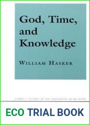 God, Time, and Knowledge (Cornell Studies in the Philosophy of Religion)
