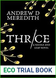 Thrice (Needle and Leaf, #1)