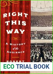 Right This Way: A History of the Audience