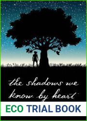 The Shadows We Know by Heart
