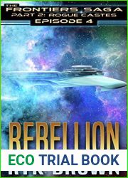Rebellion (The Frontiers Saga: Part 2: Rogue Castes, #4)