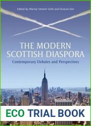 The Modern Scottish Diaspora: Contemporary Debates and Perspectives