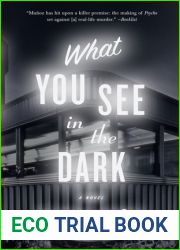 What You See in the Dark