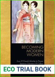 Becoming Modern Women: Love and Female Identity in Prewar Japanese Literature and Culture