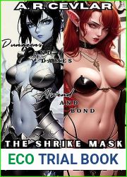 The Shrike Mask: Vol. 1 (A Harem LitRPG): In Valholl only those strong of WILL shall prevail, the cunning will bond beautiful demi-goddesses, the powerful will fall for them, all must fight!