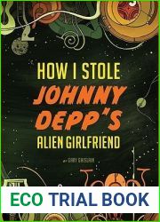 How I Stole Johnny Depp|s Alien Girlfriend