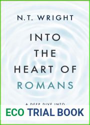 Into the Heart of Romans: A Deep Dive into Paul|s Greatest Letter