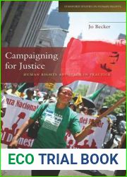 Campaigning for Justice: Human Rights Advocacy in Practice (Stanford Studies in Human Rights)