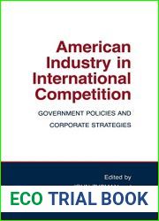 American Industry in International Competition (Cornell Studies in Political Economy)