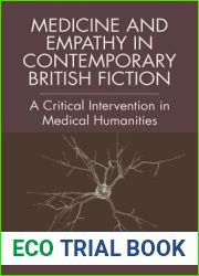 Medicine and Empathy in Contemporary British Fiction: An Intervention in Medical Humanities