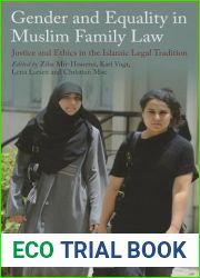 Gender and Equality in Muslim Family Law: Justice and Ethics in the Islamic Legal Tradition (Library of Islamic Law)