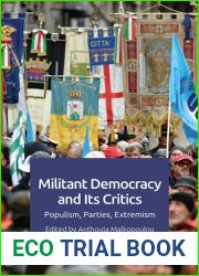 Militant Democracy and Its Critics: Populism, Parties, Extremism