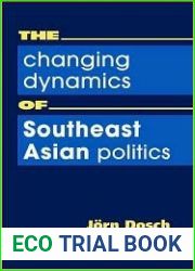 The Changing Dynamics of Southeast Asian Politics