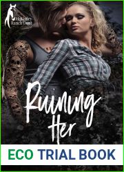 Ruining Her (McKinley Ranch Duet, #1)