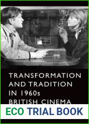 Transformation and Tradition in 1960s British Cinema