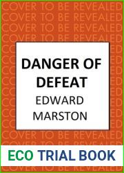 Danger of Defeat (Home Front #10)