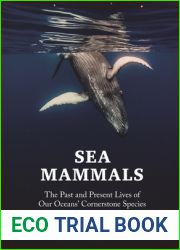 Sea Mammals: The Past and Present Lives of Our Oceans| Cornerstone Species