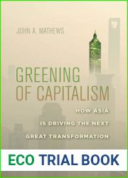 Greening of Capitalism: How Asia Is Driving the Next Great Transformation