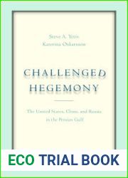 Challenged Hegemony: The United States, China, and Russia in the Persian Gulf