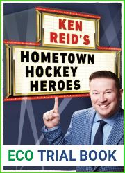 Ken Reid|s Hometown Hockey Heroes