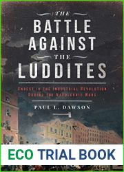 The Battle Against the Luddites: Unrest in the Industrial Revolution During the Napoleonic Wars