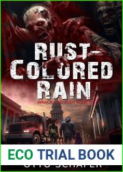Rust-Colored Rain: A Zombie Apocalypse Thriller (Wrack and Ruin Book 1)