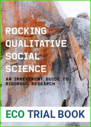 Rocking Qualitative Social Science: An Irreverent Guide to Rigorous Research