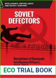 Defector: The Revelations of Renegade Soviet Intelligence Officers, 1934-1954