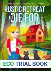Rustic Retreat to Die For: A Curious Cat Caper