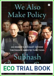 We Also Make Policy: An Insider|s Account of How the Finance Ministry Functions