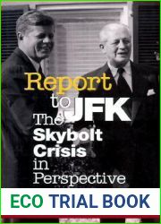Report to JFK: The Skybolt Crisis in Perspective (Cornell Studies in Security Affairs)
