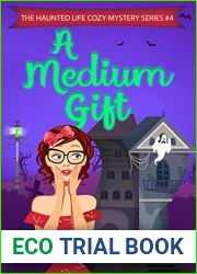 A Medium Gift (The Haunted Life Cozy Mystery #4)