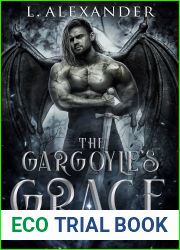 The Gargoyle|s Grace (The Gargoyle Knights #1)