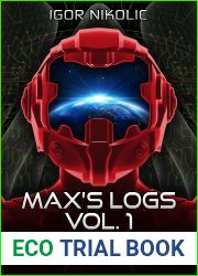 Max|s Logs Vol. 1 (The Space Legacy #1.5)