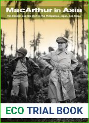 MacArthur in Asia: The General and His Staff in the Philippines, Japan, and Korea