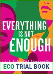 Everything Is Not Enough (In Every Mirror She|s Black #2)