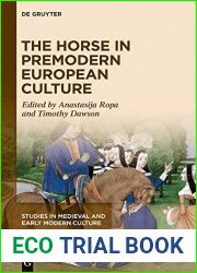 The Horse in Premodern European Culture (Studies in Medieval and Early Modern Culture)